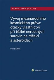 Vývoj mezinárodního kosmického práva - Ivan Sviatkin
