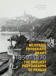 Nejstarší fotografie Prahy 1850 - 1870