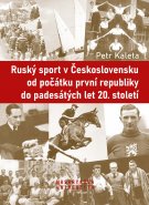 Ruský sport v Československu od počátku první republiky do padesátých let 20. století