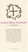 Stručné dějiny křesťanství - Stephen Tomkins