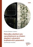 Metodika ošetření osiv nanočásticemi za účelem zlepšení vybraných kvalitativních parametrů