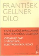 František Gellner Dílo - Svazek I (1894-1908) a II (1909-1914) + DVD - František Gellner