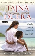 Tajná dcera - Shilpi Somaya Gowda