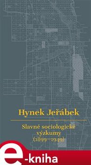 Slavné sociologické výzkumy (1899–1949) - Hynek Jeřábek