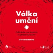 Válka umění - Steven Pressfield