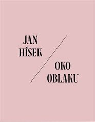 Oko oblaku - Jan Hísek, Martin Souček, Otto M. Urban