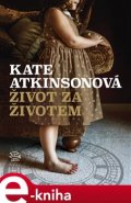 Život za životem - Kate Atkinsonová