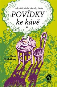 Povídky ke kávě  XI.