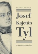 Karel Kazbunda: Josef Kajetán Tyl v době neoabsolutismu
