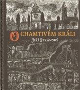 O chamtivém králi - Jiří Stránský