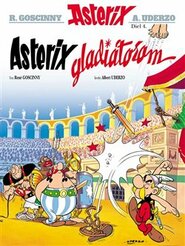 Asterix (04.) - Asterix gladiátorem