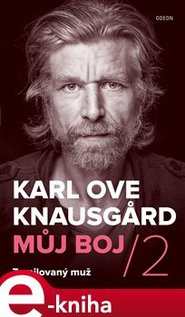 Můj boj 2: Zamilovaný muž - Karl Ove Knausgard