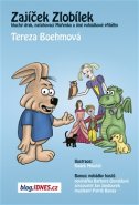 Zajíček Zlobílek, hluchý drak, natahovací Mařenka a jiné pohádky - Tereza Boehmová
