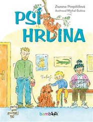 Psí hrdina - Zuzana Pospíšilová