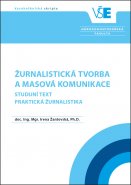 Žurnalistická tvorba a masová komunikace