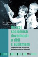 Rozvoj sociálních dovedností u dětí s autismem - Věra Čadilová, Zuzana Žampachová