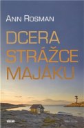 Dcera strážce majáku - Ann Rosman