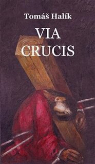 Via crucis - Tomáš Halík