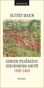 Geneze pražského reformního hnutí 1360-1419