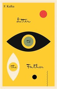 Letter to the Father- Brief an den Vater - Franz Kafka