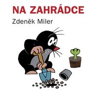 Na zahrádce - Zdeněk Miler