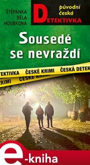 Sousedé se nevraždí