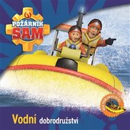 Požárník Sam - Vodní dobrodružství