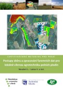 Postupy sběru a zpracování faremních dat pro lokálně cílenou agrotechniku polních plodin