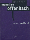 Jmenuji se Offenbach - Jiří Rulf