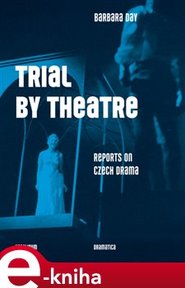 Trial by Theatre