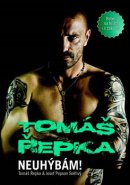 Tomáš Řepka - Neuhýbám! - Tomáš Řepka, Josef &quot;Pepson&quot; Snětivý