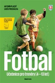 Fotbal - Učebnice pro trenéry (4–13 let)