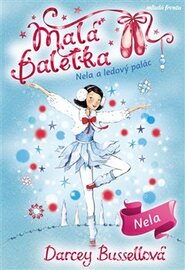 Malá baletka - Nela a ledový palác - Darcey Bussellová