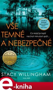Vše temné a nebezpečné