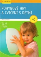 Pohybové hry a cvičení s dětmi od 1–3 let - Anne Pulkkinen
