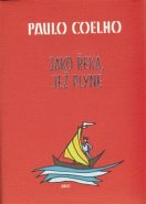 Jako řeka, jež plyne - Paulo Coelho