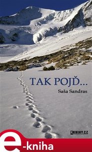 Tak pojď... - Saša Sandras