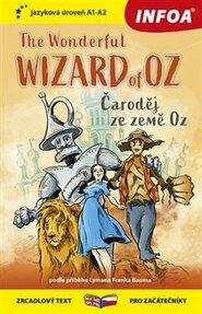 Čaroděj ze země Oz - The Wonderful Wizard of Oz (A1 - A2)