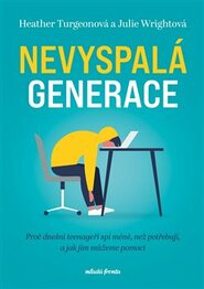 Nevyspalá generace - Julie Wrightová, Heather Turgeon