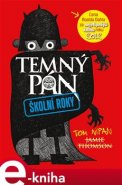 Temný pán. Školní roky - Jamie Thomson