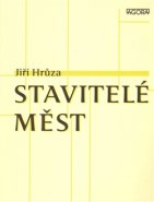 Stavitelé měst - Jiří Hrůza