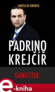 Padrino Krejčíř - Gangster - Jaroslav Kmenta