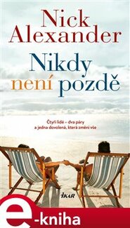 Nikdy není pozdě - Nick Alexander