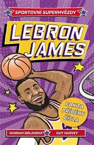 LeBron. Sportovní superhvězdy