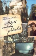 Štěstí někdy pelichá - Simona Šustková