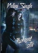 Otrokyně citů - Nalini Singh