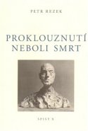 Proklouznutí neboli smrt - Petr Rezek