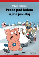 Prase pod ledem a jiné povídky