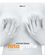 Michal Tůma Fotografie - Michal Tůma, Jiří Šerých