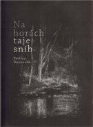 Na horách taje sníh - Pavlína Dunovská